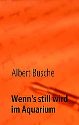 Gedichte: Wenn's still wird im Aquarium